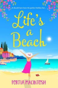 Book cover for Life's A Beach by Portia MacIntosh