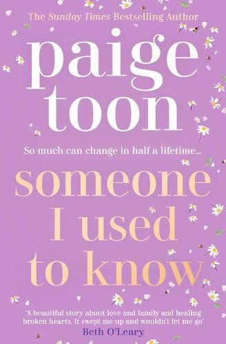 Book Cover for Someone I Used To Know by Paige Toon. Lilac background with daisy scattered on the edges