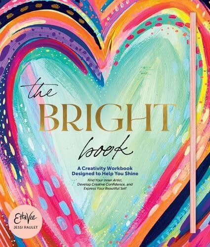 cover for The Bright Book by Jessi Raulet. Different art techniques to create a heart in purple, pink, orange and blues