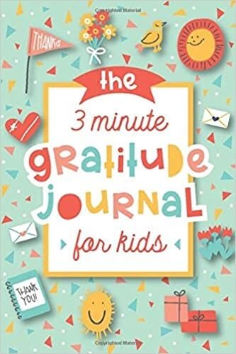 book cover for The 3 Minute Gratitude Journal for Kids