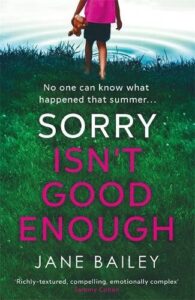 book cover for Sorry Isn't Good Enough by Jane Bailey. A young child is stepping into a lake, she is carrying a toy