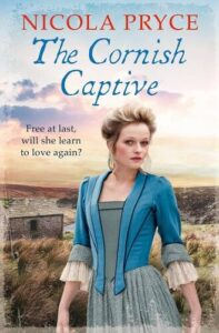 book cover for The Cornish Captive by Nicola Pryce. A young white woman dressed in 18th century clothes and hairstyle is standing in front of a rugged coastline