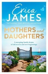 Book cover for Mothers and Daughters by Erica James. A garden path edged with flowers leads to a gate and a path down to the sea