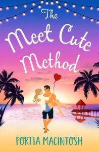 book cover for The Meet Cute Method by Portia MacIntosh. A beach during sunset with a male and female in beach wear with the male carrying the woman who is holding a red heart balloon