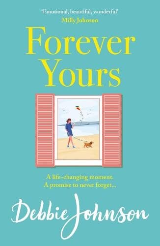 Book cover for Forever Yours by Debbie Johnson. Through a wooden shutter there is a woman walking a dog on the beach