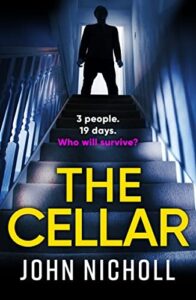 book cover for The Cellar by John Nicholl. The silhouette of a man is poised at the top of a staircase in the dark with blue light