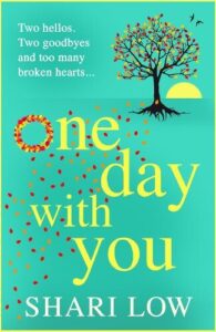 book cover for One Day With You by Shari Low. Turquoise background. A vector with a tree and a setting sun. Leaves are falling over the title
