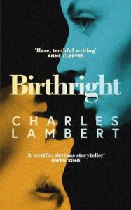book cover for Birthright by Charles Lambert. A woman's face top right is shaded blue and a mirror image bottom left is shaded orange