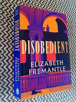book cover for Disobedient by Elizabeth Fremantle