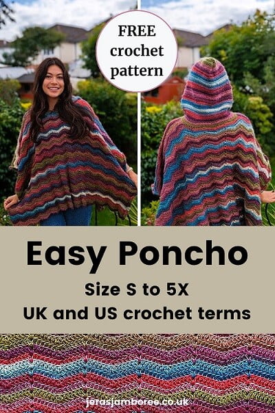 Montage of 3 photos 1) a woman wearing a poncho with her arms out 2) with the hood up 3) ripple crochet stitch.  Text reads 'Easy poncho, sizes S - 5X, UK and US Crochet Terms