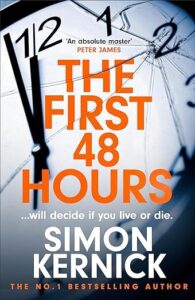 Book cover for The First 48 Hours by Simon Kernick. A clock with a cracked glass front is behind the title in orange and author name in white