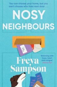 Book cover for Nosy Neighbours by Freya Sampson. Vector of a turquoise front door and post coming out of the letterbox with a dog sitting in front of the door