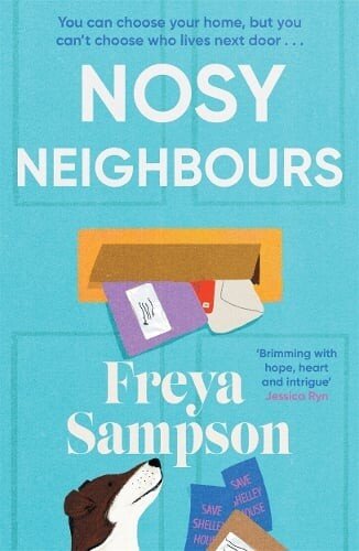 Book cover for Nosy Neighbours by Freya Sampson.  Vector of a turquoise front door and post coming out of the letterbox with a dog sitting in front of the door