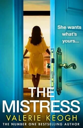 book cover for The Mistress by Valerie Keogh. A slightly open door shows a balcony with a woman in a yellow dress looking outwards