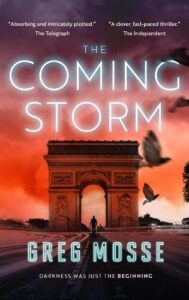 book cover for The Coming Storm by Greg Mosse. The Arc de Triomphe is central with a roiling sunset behind