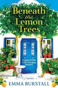 book cover for Beneath the Lemon Trees by Emma Burstall. A partial view of a white house with a blue door and windows either side with lemon trees