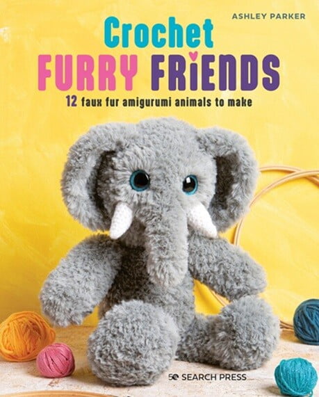 Book cover for Crochet Furry Friends by Ashley Parker featuring an amigurumi elephant