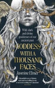book cover for Goddess with a Thousand Faces by Jasmine Elmer.