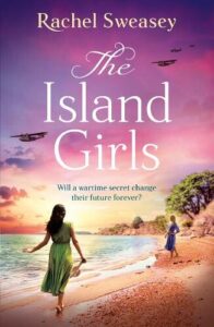 book cover for The Island Girls by Rachel Sweasey. A women is walking along the sand in a bay and there is another woman standing in the distance