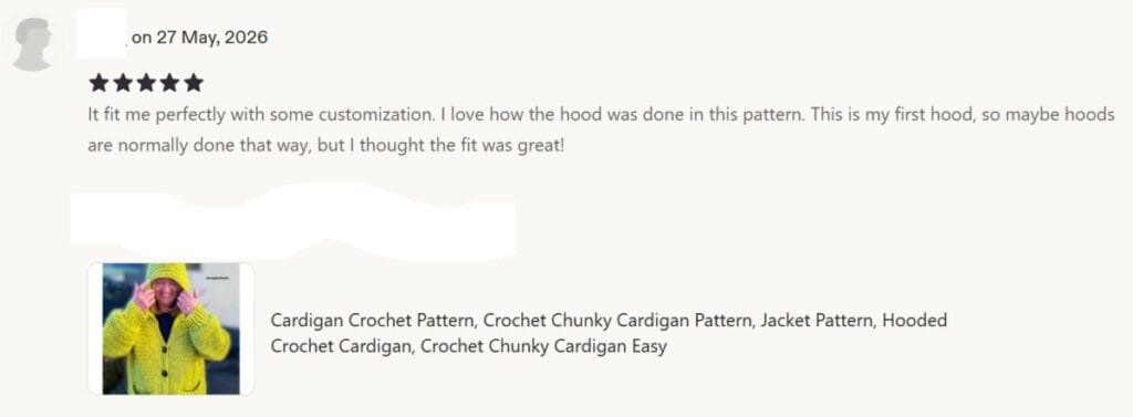 5 star Etsy review dated 27 May 2026. Text reads: It fit me perfectly with some customization. I love how the hood was done in this pattern. This is my first hood, so maybe hoods are normally done that way, but I thought the fit was great!