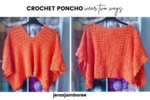 A side-by-side image of an orange crochet poncho displayed on a hanger, showcasing two ways to wear it. The left side shows the poncho with a deep V-neck and pointed hem, while the right side displays it with a wide boat neckline and an even hemline. The text above reads, "CROCHET PONCHO wear two ways," and "jerasjamboree" is written at the bottom. The background features shelves filled with colorful yarn.
