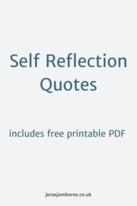 Holding image. Text reads "Self Reflection Quotes" and underneath "includes free printable PDF" At the bottom "jerasjamboree.co.uk"