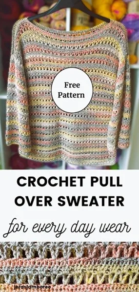 Pinterest image for a free crochet pull over sweater pattern. The top image shows the Orla sweater hanging on a hanger, highlighting the lightweight 4ply yarn and open stitch design. Text overlay reads “Crochet Pull Over Sweater for Every Day Wear.” A close-up of the stitch texture appears at the bottom.