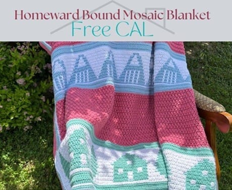 Overlay mosaic crochet blanket in pastel pink, mint green, and light blue, featuring house motifs, draped over a wooden chair outdoors, with text reading “Homeward Bound Mosaic Blanket Free CAL.”