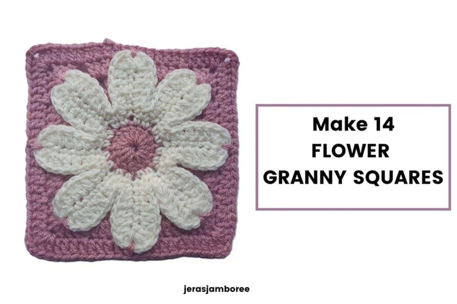 A pink and cream flower granny square with raised petal stitches is shown alongside text that reads "Make 14 FLOWER GRANNY SQUARES".