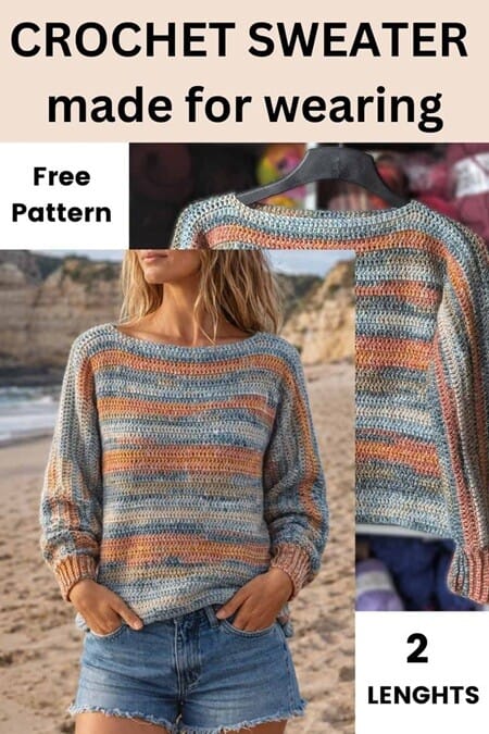 Alt text: A woman stands on a beach wearing a striped handmade crochet sweater in soft blue gray and peach tones with relaxed sleeves and denim shorts while a second photo shows the sweater on a hanger. Text on the pin reads "CROCHET SWEATER made for wearing" "Free Pattern" and "2 LENGHTS". This pin promotes a crochet sweater pattern free design that can be made in two different lengths.