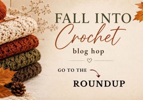 holding image to click to be taken to the roundup post of the Fall Into Crochet blog hop