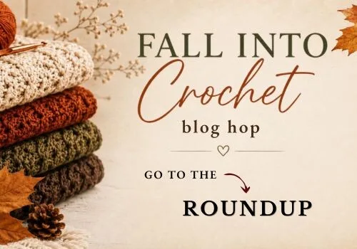 holding image to click to be taken to the roundup post of the Fall Into Crochet blog hop